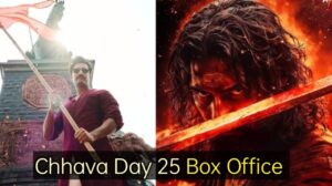 Chhaava Box Office Collection Day 25 : छावा सिनेमाने पंचविसाव्या दिवशी केली इतकी कमाई