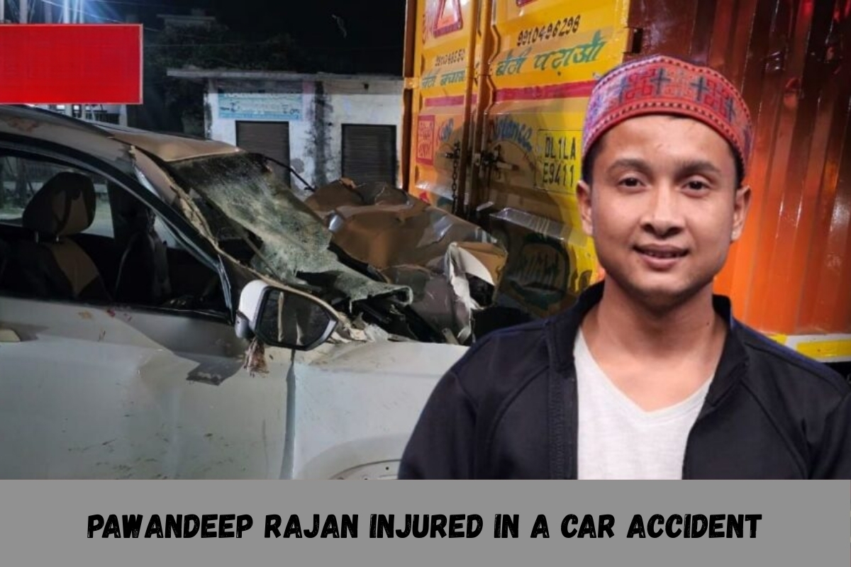 Pawandeep Rajan अपघाताने संगीतप्रेमींना गहिरा धक्का दिला